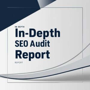 In-Depth SEO Audit Report