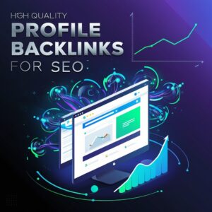 High Quality Profile Backlinks